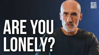 4 Ways to Be Less Lonely