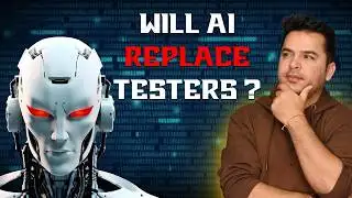 #4 - Will AI Replace Testers? Debunking the Myths & Exploring the Future of QA