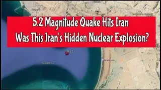 5.2 Magnitude Quake Hits Iran – Was This Iran