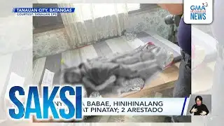 5-anyos na babae, hinihinalang ginahasa at pinatay; 2 arestado | Saksi