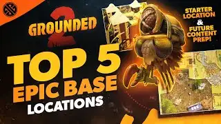 5 Best Base Locations in Grounded 2 You Need to Know About