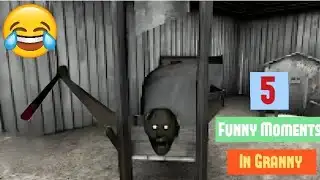 5 Funny Moments In Granny 1 |The Horror Game| Shocking Experiment On Granny|