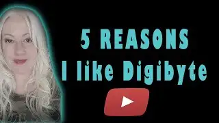 5 Reasons I like DigiByte Blockchain Crypto Coin