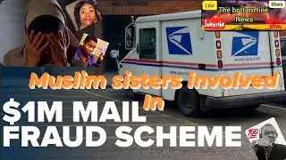 5 Sisters busted in $1 million dollar fraud scheme