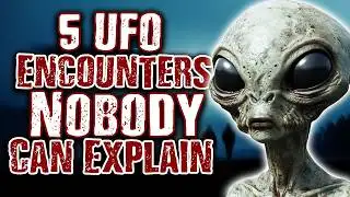 5 UFO Sightings The GOVERNMENT Still Won’t Explain
