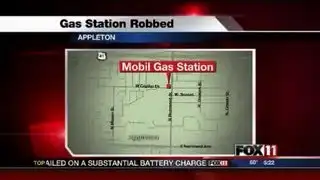 5PM MON APPLETON GAS STATION ROBBERY