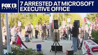 7 arrested after breaching Microsoft executive office | FOX 13 Seattle