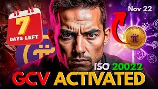 🚨 7 DAYS LEFT! The ISO 20022 Deadline is HERE! Final GCV Activation Sequence! ⏳