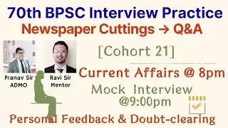 70th BPSC Interview Preparation🔥 | Current Affairs Revision @8PM | Cohort-21