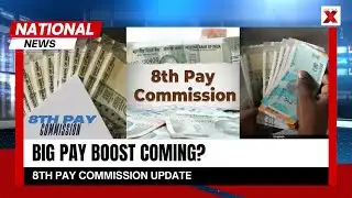 8th Pay Commission From 2026: How Much Will Salaries Rise? DA and Fitment Factor Decoded