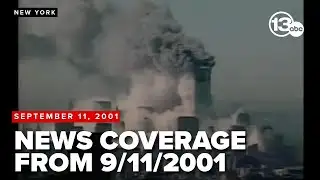 9/11 Terrorist Attacks: Revisiting news coverage from September 11, 2001