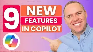 9 NEW Microsoft 365 Copilot Features To Make Work Easier!
