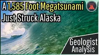 A 1,585 Foot Megatsunami Just Struck Alaska; This is Its Devastation