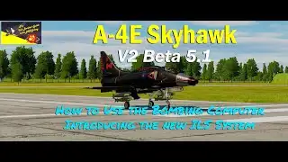 A-4E Skyhawk New Release  - Familiarisation Flight