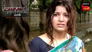 A Betrayal - Part 2 | Crime Patrol Satark | ক্রাইম প্যাট্রোল | Full Episode