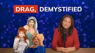 A Brief History of Drag (and Why It Matters)