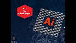 A.I. - COMPANION OR GATEKEEPER?