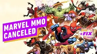 A Marvel MMO Has Been Canceled - IGN Daily Fix