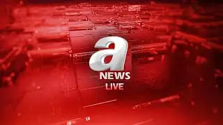 🔴 A News Live ᴴᴰ - Watch Live TV