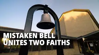 A Rediscovered Bell Kindles a Bond Between Two Faiths