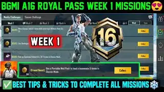 A16 RP WEEK 1 MISSION / BGMI WEEK 1 MISSIONS EXPLAINED / BGMI C9S26 A16 ROYAL PASS WEEK 1 MISSION