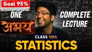 Abhay Batch 10th Maths - Statistics Lecture 1