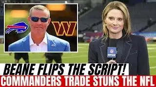 ABSOLUTE BOMB! Commanders and Bills SEAL SHOCK Trade as Beane FLIPS Script! Buffalo Bills News Today
