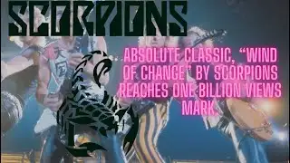 ABSOLUTE CLASSIC, “WIND OF CHANGE” BY SCORPIONS