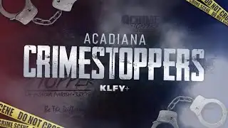 Acadiana Crimestoppers