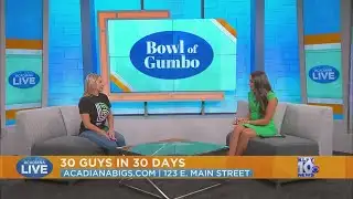 Acadiana Live: 30 guys in 30 Days