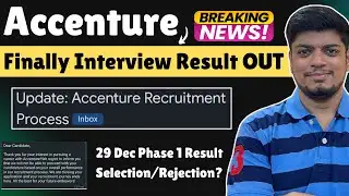 🔥Accenture 29 Dec Finally Interview Result Declared | Accenture Interview Result 2025 | Phase-1