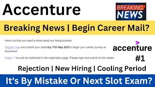 Accenture Begin Career Mail | Breaking News | Waiting For Interview Result | Updates |  PART-1