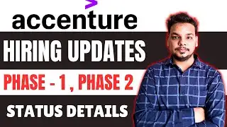 Accenture Hiring Updates | Phase 1 , Phase 2 | Interview Results , Document Details , Hiring Status