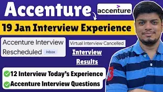🔥Accenture Interview Cancelled/Rescheduled? | Accenture 19 Jan Interview Experience |12 Experience