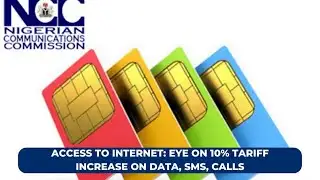 ACCESS TO INTERNET: EYE ON 10% TARIFF INCREASE ON DATA, SMS, CALLS