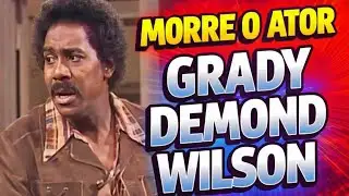 Actor Grady Demon Wilson dies at age 79.