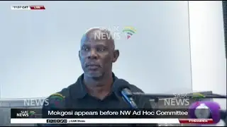 Ad Hoc Committee probing N W Premier Mokgosi under way