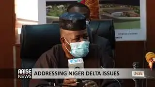 ADDRESSING NIGER DELTA ISSUES - ARISE NEWS REPORT