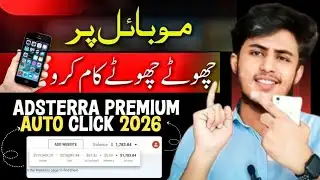 🔥Adsterra Premium Auto Click Method | High CPM Booster Method | New Earning Trick | 2026