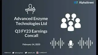 Advanced Enzyme Technologies Ltd Q3 FY23 Earnings Concall