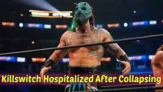 AEW Star Killswitch Hospitalized After Collapsing