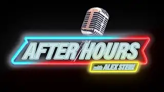 AFTER HOURS WITH ALEX STEIN