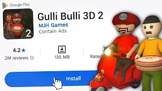 Again I Found Gulli Bully Horror Games On Play store 🤯