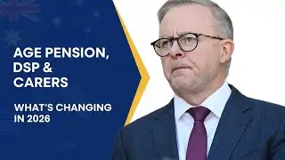 Age Pension, DSP & Carer Payments in 2026 | Key Changes Explained Clearly