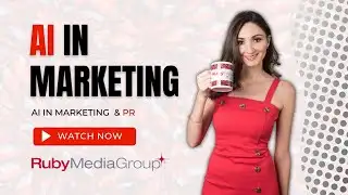 AI in Public Relations & Marketing: Kris Ruby