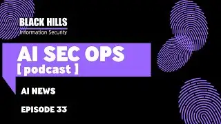 AI News | Episode 33