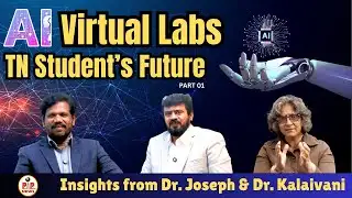 AI Virtual Labs 👑 | Revolutionizing Tamil Nadu Education👁️ | Insights from Dr.Joseph & Dr.Kalaivani