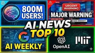 AI Weekly News: 800M ChatGPT Users, Google