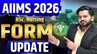 📢 AIIMS 2026 BSc Nursing Form Update | Complete Details | AIIMS BSc Nursing 2026 Form कब आयेगें ?
