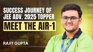 AIR-1 in JEE Advanced 2025 | Rajit Gupta’s Full Interview & Preparation Blueprint | ALLEN